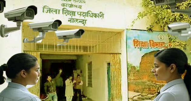 Now the third eye is monitoring Nalanda District Education Office