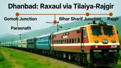 तिलैया-राजगीर के रास्ते धनबाद से रक्सौल तक चलेगी स्पेशल ट्रेन 9 A special train will run from Dhanbad to Raxaul via Tilaiya Rajgir