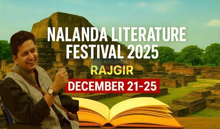 नालंदा लिटरेचर फेस्टिवल: राजगीर में ज्ञान, साहित्य और संस्कृति का विराट महाकुंभ